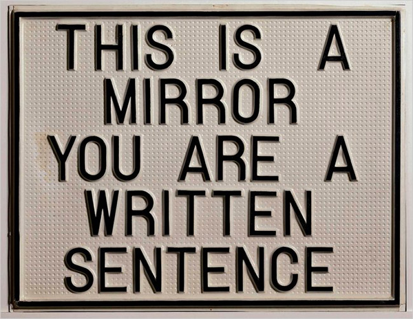 Luis Camnitzer, This Is A Mirror You are A Written Sentence, 1966. 